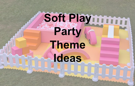 Soft Play Party Themes